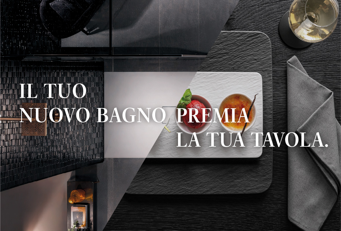 Immagine di doccia e tavola apparecchiata affiancate con il claim dell'iniziativia Villeroy & Boch: Il tuo nuovo bagno premia la tua tavola